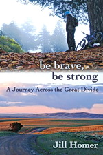 Be Brave, Be Strong by Jill Homer