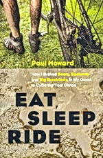 Eat, Sleep, Ride by Paul Howard